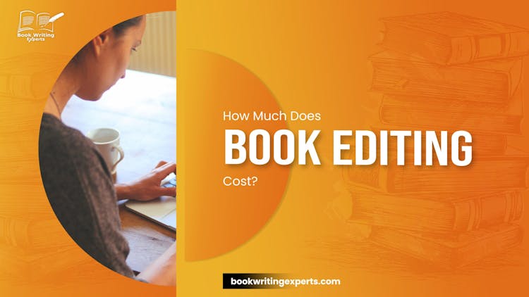How Much Does Book Editing Cost?