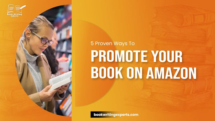 5 Proven Ways To Promote Your Book On Amazon