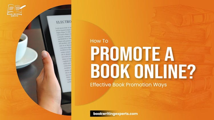 How To Promote A Book Online? Effective Book Promotion Ways
